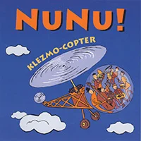 NUNU! Klezmo – Kopter NUNU! Klezmo – Kopter